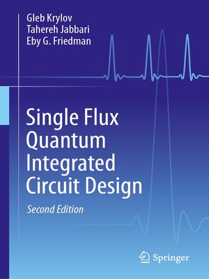 cover image of Single Flux Quantum Integrated Circuit Design